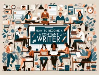How to become a Content Writer